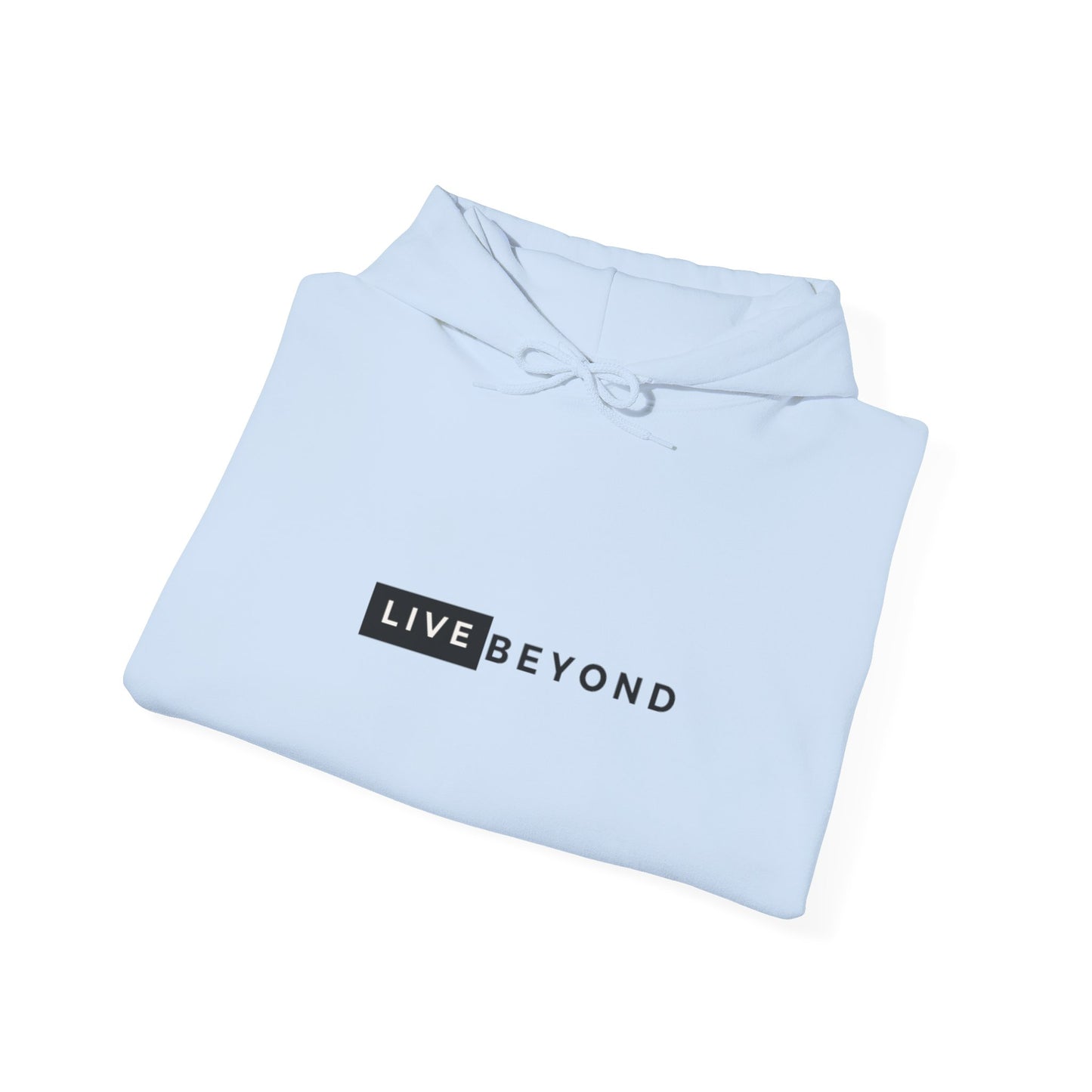 Live Beyond Unisex Hooded Sweatshirt